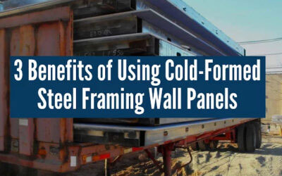3 Benefits of Using Cold-Formed Steel Framing Wall Panels